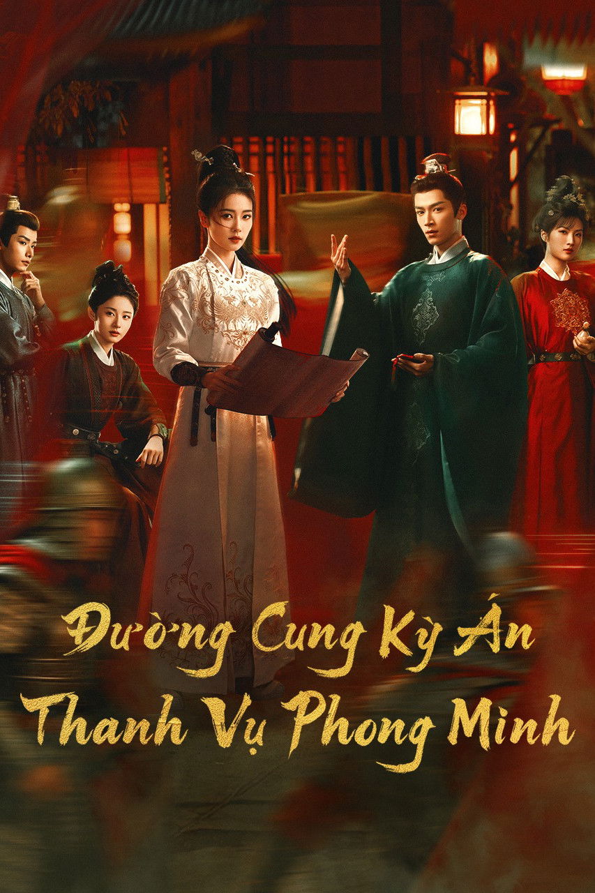Xem phim Đường Cung Kỳ Án: Thanh Vụ Phong Minh - Motchill