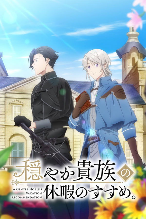 Xem phim Kỳ Nghỉ Dưỡng Của Chàng Quý Tộc Ôn Hòa (Odayaka Kizoku no Kyuuka no Susume) - Motchill