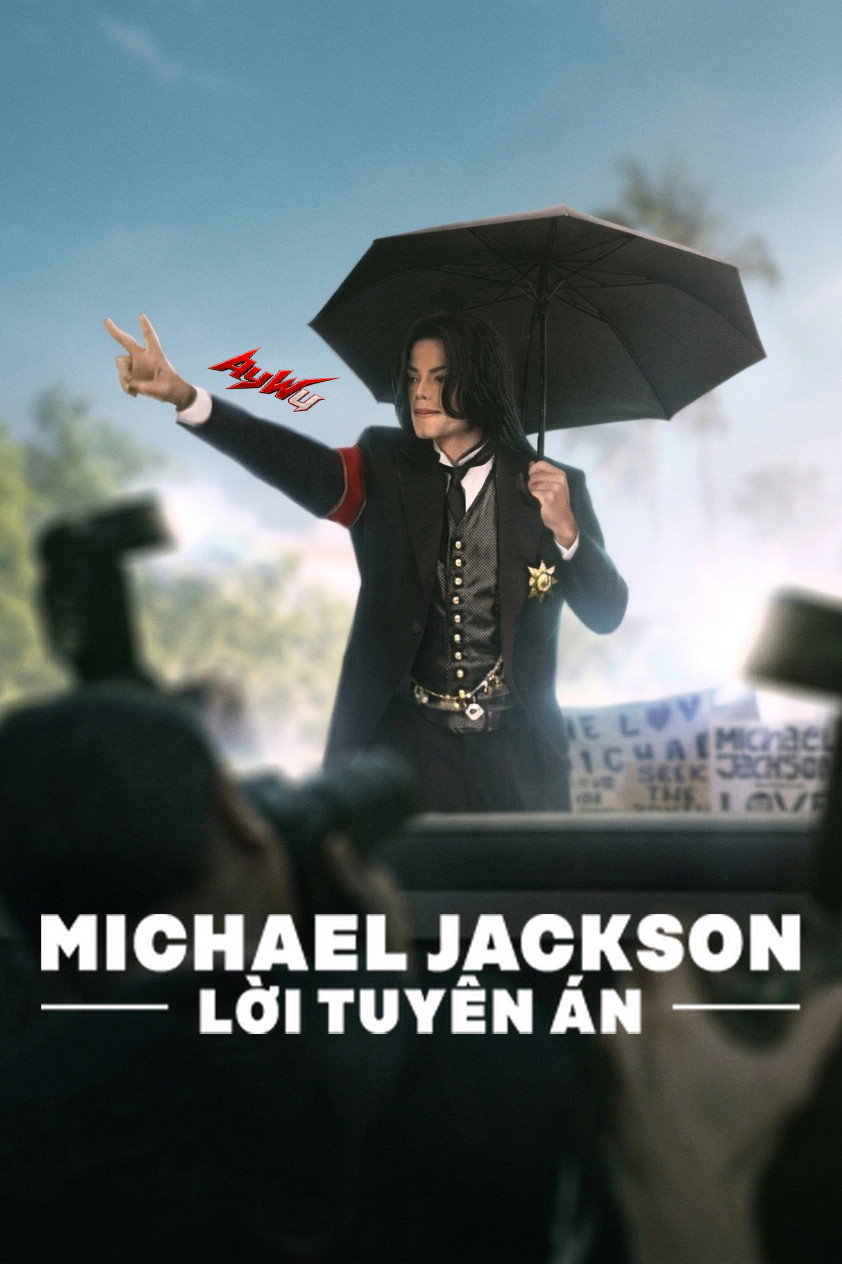 Xem phim Michael Jackson: Lời Tuyên Án - Motchill