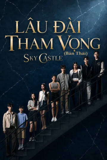 Xem phim Lâu Đài Tham Vọng (Bản Thái) - Motchill