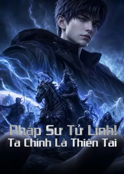 Xem phim Pháp Sư Tử Linh: Ta Chính Là Thiên Tai - Motchill