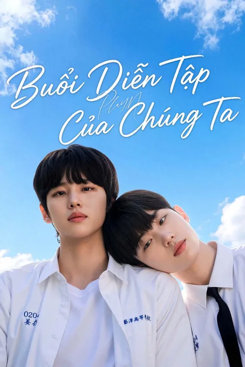 Xem phim Play Me: Buổi Diễn Tập Của Chúng Ta - Motchill